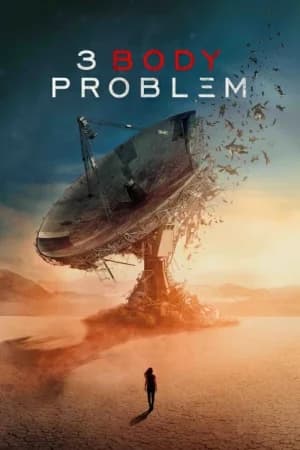 3 Body Problem (2024) ดาวซานถี่ อุบัติการณ์สงครามล้างโลก