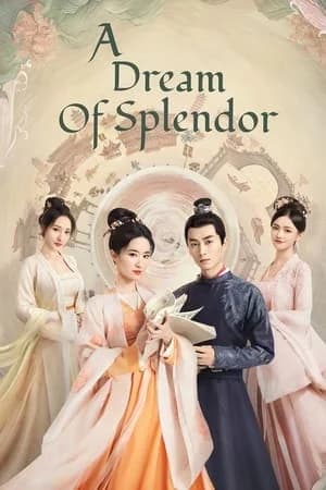 A Dream of Splendor (2022) สามบุปผาลิขิตฝัน