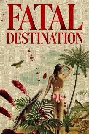 Fatal Destination (2025)