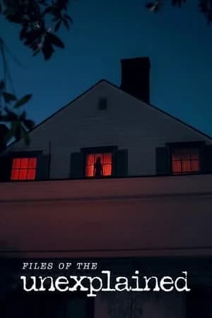 Files of the Unexplained (2024) ไฟล์พิศวง