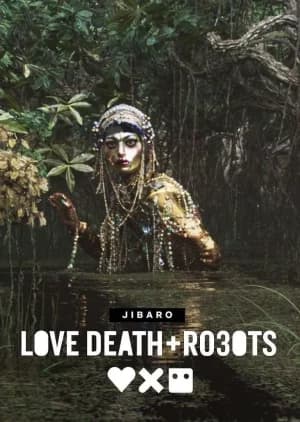 Love Death and Robots กลไก หัวใจ ดับสูญ Season 1-4 (จบ)