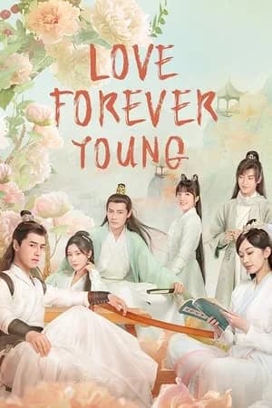 Love Forever Young (2023) แค้นพลิกรักสองสำนัก