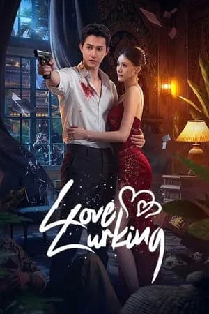 Love Lurking (2025) หัวใจซ่อนเงา