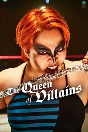 The Queen of Villains (2024) ราชินีแห่งมารร้าย