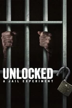 Unlocked A Jail Experiment (2024) บททดสอบในคุก