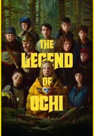 The Legend of Ochi (2025) โอชิ อสูรขี้อ้อน พา ‘น้อน’ กลับบ้าน