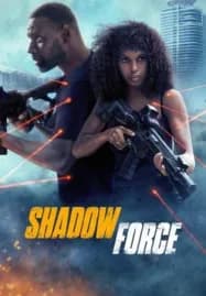 Shadow Force (2025) ดับเบิลจารชน โคตรคนไร้เงา