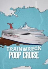 Trainwreck Poop Cruise (2025) อภิมหาวายป่วง เรือสำราญอุนจิ