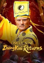 Uncle Nine ZhongKui Returns (2025) คุณลุงเก้าปราบผี