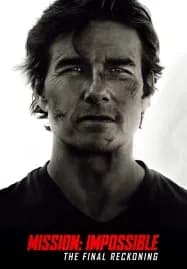 Mission Impossible 8 The Final Reckoning (2025) มิชชั่น อิมพอสซิเบิ้ล ปิดปฏิบัติการล่าพิกัดมรณะ