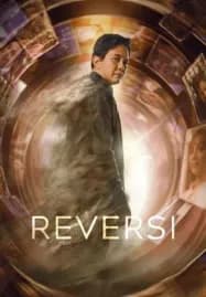 Reversi (2024) รีเวอร์ซี่ ย้อนชีวิตพลิกชะตา