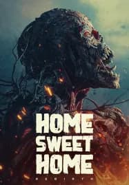 Home Sweet Home Rebirth (2025) โฮมสวีทโฮม กำเนิดใหม่