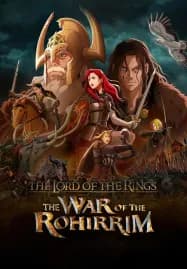 The Lord of the Rings The War of the Rohirrim (2024) เดอะ ลอร์ด ออฟ เดอะ ริงส์ ศึกแห่งโรฮิริม