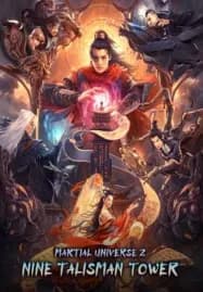 Martial Universe 2 Nine Talisman Tower (2021) มหายุทธหยุดพิภพ 2