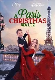 A Paris Christmas Waltz คริสต์มาสวอลซ์ในปารีส (2023)