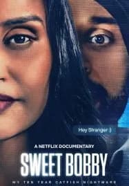 Sweet Bobby My Catfish Nightmare ฝันร้ายภัยนักตุ๋น (2024)