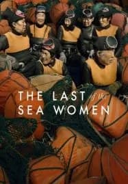 The Last of the Sea Women (2024)