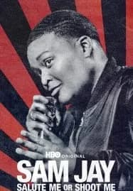 Sam Jay Salute Me or Shoot Me แซม เจย์ ไม่เชิดชูก็ยิงตูดิ (2023)