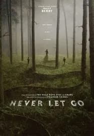 Never Let Go ผูกเป็น หลุดตาย (2024)