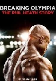 Breaking Olympia The Phil Heath Story (2024)
