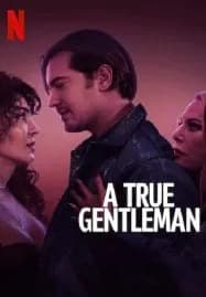 A True Gentleman สุภาพบุรุษตัวจริง (2024)