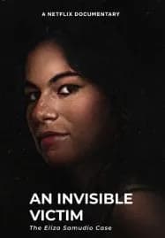 An Invisible Victim The Eliza Samudio Case เหยื่อที่มองไม่เห็น คดีอีลิซ่า ซามูดิโอ (2024)