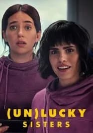 (Un)lucky Sisters โชค(ไม่)ดี พี่กับน้อง (2024)