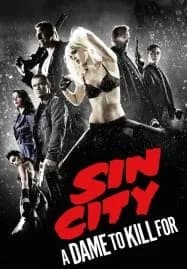 Sin City A Dame to Kill For (2014) ซินซิตี้ 2 ขบวนโหด
