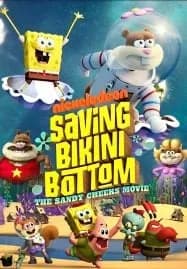 Saving Bikini Bottom The Sandy Cheeks Movie (2024)