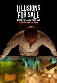 illusions For Sale (2024) เทคนิคขายฝันของเจเนเรชั่นโซอี้