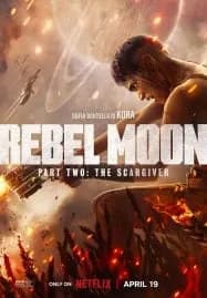 Rebel Moon Part Two The Scargiver (2024) นักรบผู้ตีตรา ภาค 2