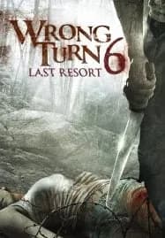 Wrong Turn 6 Last Resort (2014) หวีดเขมือบคน 6 รีสอร์ทอำมหิต
