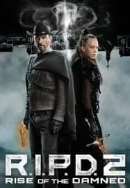 R.I.P.D. 2 Rise of the Damned (2022) อาร์.ไอ.พี.ดี. 2 ความรุ่งโรจน์ของผู้ถูกสาป