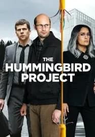 The Hummingbird Project (2018) โปรเจกต์สายรวย
