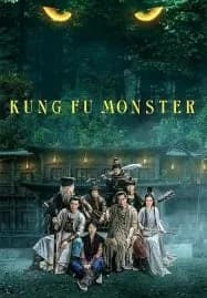Kung Fu Monster (2018) ยุทธจักรอสูรยักษ์สะท้านฟ้า