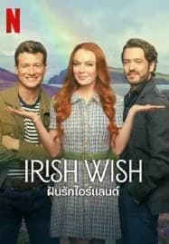 Irish Wish (2024) ฝันรักไอร์แลนด์