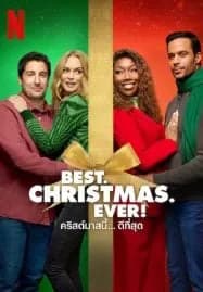 Best Christmas Ever! (2023) คริสต์มาสนี้… ดีที่สุด