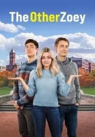 The Other Zoey (2023) โซอี้ที่รัก