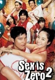 Sex Is Zero 2 (2007) ขบวนการปิ๊ดปี้ปิ๊ด 2 แผนแอ้มน้องใหม่หัวใจสะเทิ้น