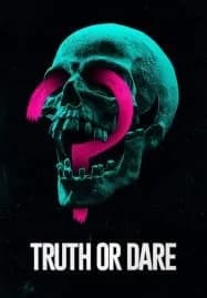 Truth or Dare (2018) เกมสยองท้าตาย