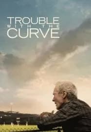 Trouble with the Curve (2012) หักโค้งชีวิต สะกิดรัก