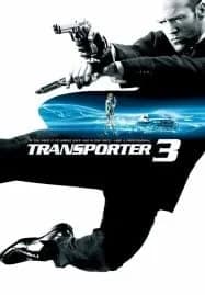 The Transporter 3 (2008) เพชฌฆาต สัญชาติเทอร์โบ