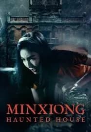 Minxiong Haunted House (2022)