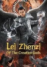 Lei Zhenzi Of The Creation Gods (2023) เหลยเจิ้นจื่อ  วีรบุรุษเทพสายฟ้า