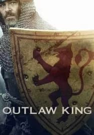 Outlaw King (2018) กษัตริย์นอกขัตติยะ