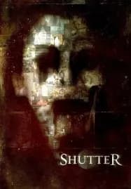 Shutter (2008) ชัตเตอร์ แรงอาฆาต ภาพวิญญาณสยอง