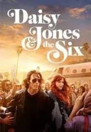 Daisy Jones & The Six (2023) เดซี่ โจนส์ แอนด์ เดอะ ซิกส์