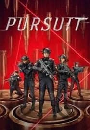 Pursuit (2023) ปฏิบัติการล่าระห่ำ