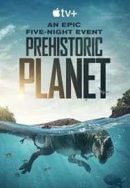 Prehistoric Planet (2022)
