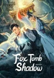 Fox tomb Shadow (2022) เงาสุสานจิ้งจอก